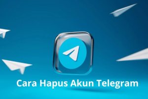 Beginilah Cara Hapus Akun Telegram, Paling Mudah, Anti Ribet